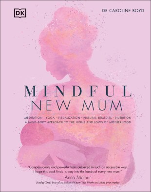 Pink book cover image of the book Mindful New Mum by Dr Caroline Boyd